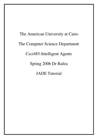 The American University at Cairo  The Computer Science Department  Csci485-Intelligent Agents