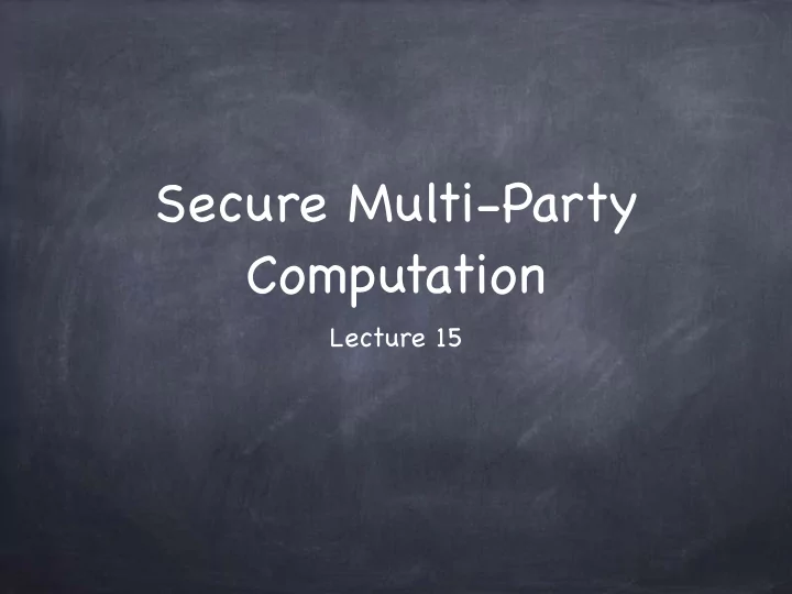secure multi party computation