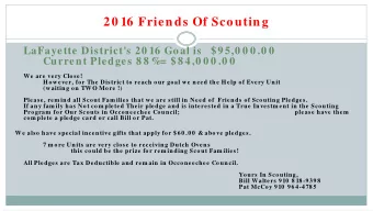 20 16 Friends Of Scouting  LaFayette District's 20 16 Goal is  $95,0 0 0 .0 0  Current Pledges 8 8