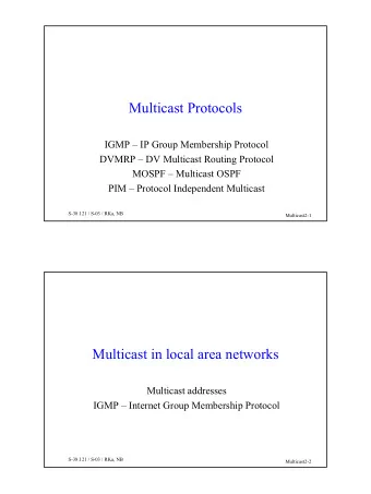 Multicast Protocols  IGMP  IP Group Membership Protocol  DVMRP  DV Multicast Routing Protocol