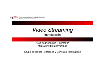 Video Streaming - Introduccin -  Area de Ingeniera Telemtica  http://www.tlm.unavarra.es