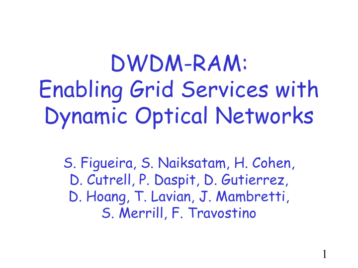 dwdm ram enabling grid services with dynamic optical