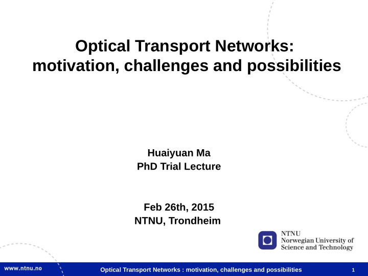 optical transport networks motivation challenges and