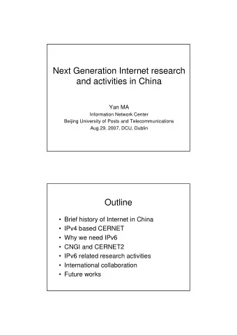 Next Generation Internet research  and activities in China  Yan MA  Information Network Center