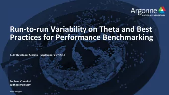 Run-to-run Variability on Theta and Best  Practices for Performance Benchmarking ALCF Developer