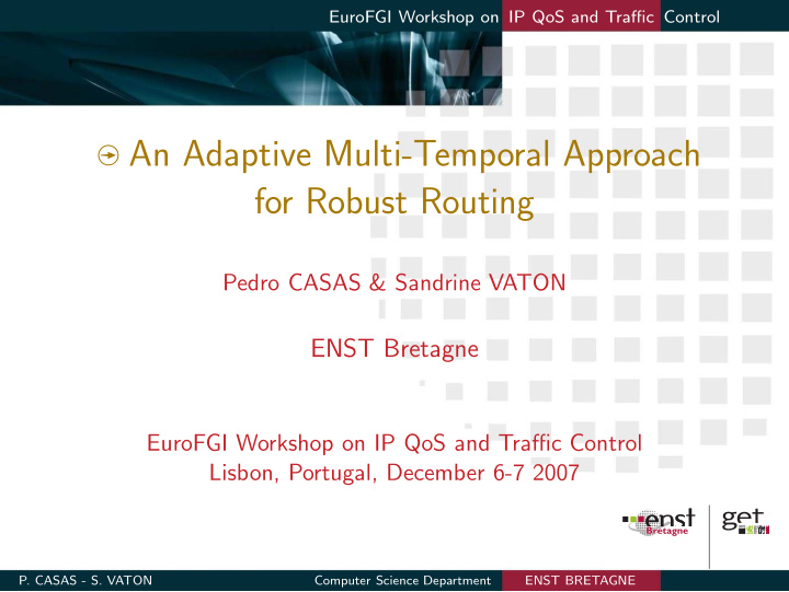 an adaptive multi temporal approach for robust routing