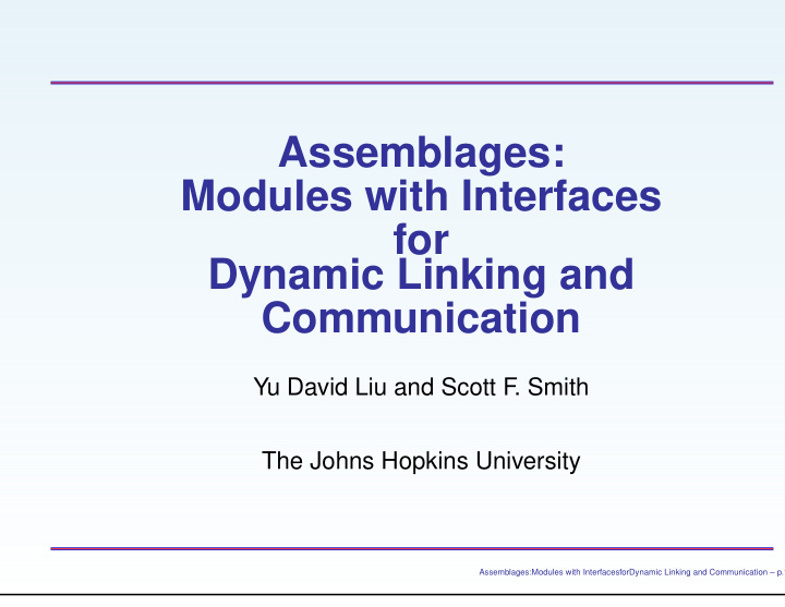 assemblages modules with interfaces for dynamic linking