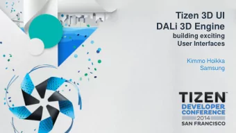 DALi 3D Engine  building exciting  User Interfaces  Kimmo Hoikka  Samsung  Introduction