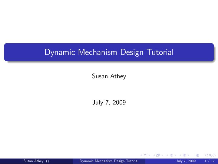 dynamic mechanism design tutorial
