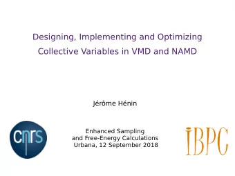 Designing, Implementing and Optimizing  Collective Variables in VMD and NAMD  Jrme Hnin