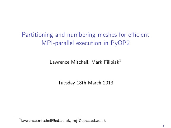 partitioning and numbering meshes for efficient mpi