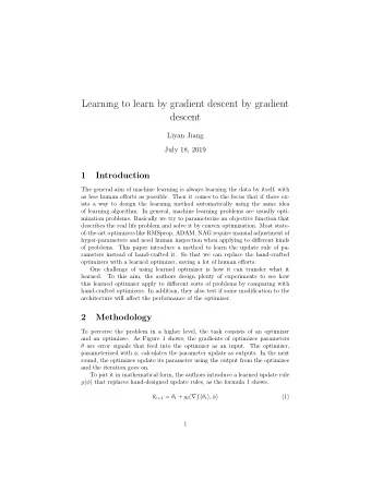 Learning to learn by gradient descent by gradient  descent  Liyan Jiang  July 18, 2019  1