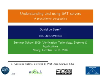 Understanding and using SAT solvers  A practitioner perspective Daniel Le Berre 1  CRIL-CNRS UMR