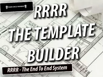 R  R  R  R  E  T  A  L  P  M  E  T  E  H  T  R  E  D  L  I  U  B  RRRR - The End To End System