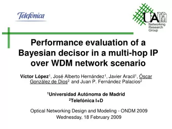 Performance evaluation of a  Bayesian decisor in a multi-hop IP  over WDM network scenario Vctor