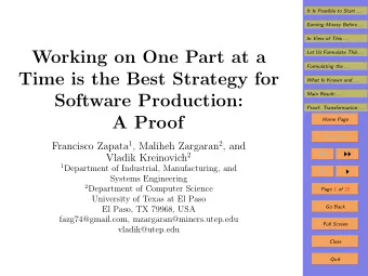 Working on One Part at a  Let Us Formulate This . . .  Formulating the . . .  Time is the Best