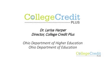 Ohio Department of Higher Education  Ohio Department of Education  Ohio Attainment Goal  65 percent