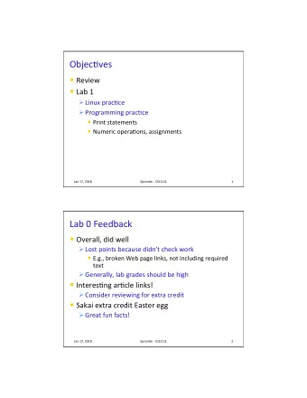 Objec(ves  Review  Lab 1  Linux prac(ce  Programming prac(ce  Print statements