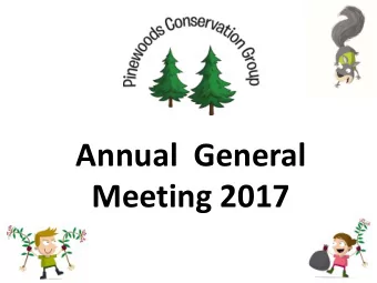 Annual  General  Meeting 2017  Agenda  1  Welcome  2  Apologies  3  Matters Arising From Minutes of