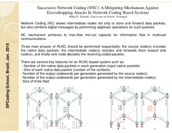 Successive Network Coding (SNC): A Mitigating Mechanism Against  Eavesdropping Attacks In Network