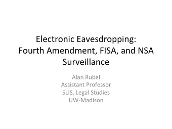 Electronic  Eavesdropping:      Fourth  Amendment,  FISA,  and  NSA