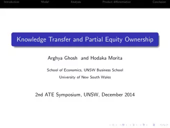 Knowledge Transfer and Partial Equity Ownership  Arghya Ghosh and Hodaka Morita  School of