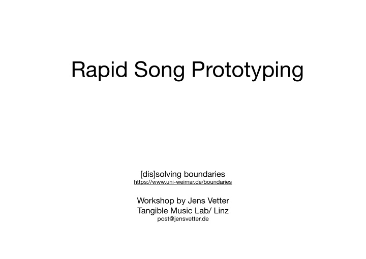 rapid song prototyping