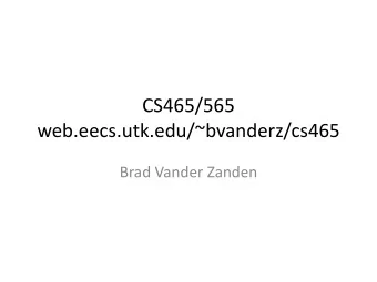 CS465/565  web.eecs.utk.edu/~bvanderz/cs465  Brad Vander Zanden  Course Material  Relational