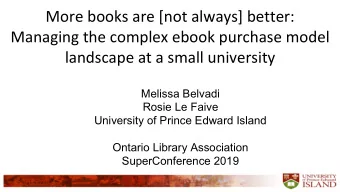 More books are [not always] better:  Managing the complex ebook purchase model  landscape at a