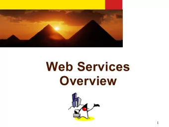 Overview  1  Agenda  Evolution of network computing  What is Web Services?  Why Web