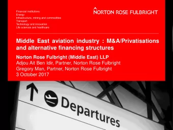 and alternative financing structures  Norton Rose Fulbright (Middle East) LLP  Adjou Ait Ben Idir,