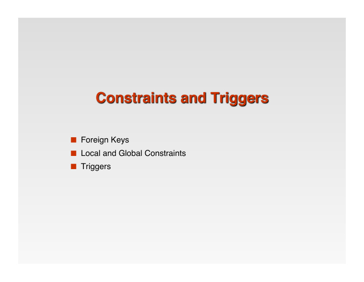 foreign keys local and global constraints triggers a