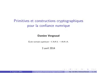 Primitives et constructions cryptographiques  pour la confiance numrique  Damien Vergnaud