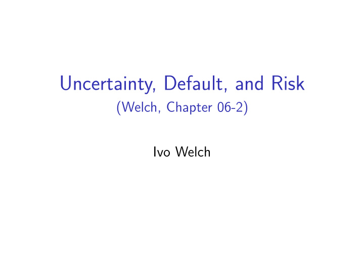 uncertainty default and risk