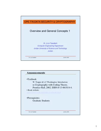 Overview and General Concepts 1  Dr. Loai Tawalbeh  Computer Engineering Department  Jordan