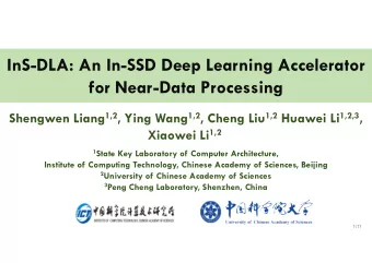 InS-DLA: An In-SSD Deep Learning Accelerator  for Near-Data Processing Shengwen Liang 1,2 , Ying