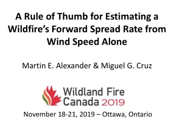 A Rule of Thumb for Estimating a  Wildfires Forward Spread Rate from Wind Speed Alone Martin E.