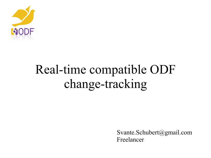real time compatible odf change tracking