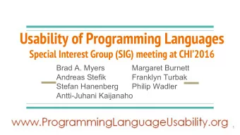 Usability of Programming Languages  Special Interest Group (SIG) meeting at CHI2016  Brad A.