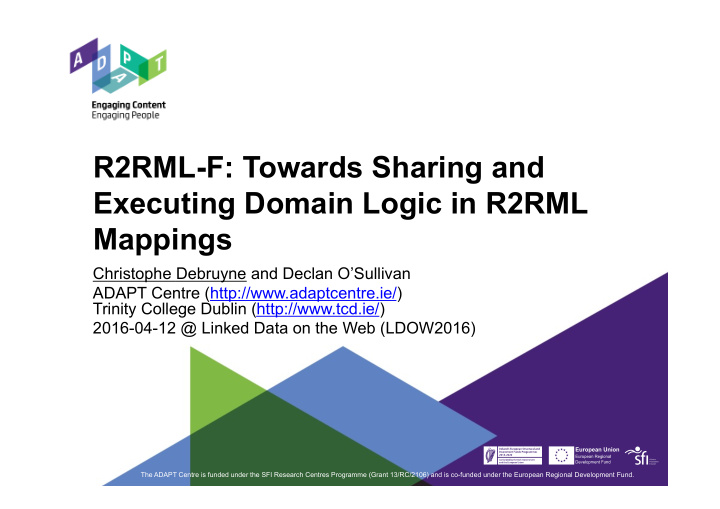 r2rml f towards sharing and executing domain logic in
