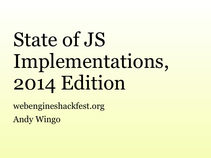 state of js implementations 2014 edition