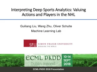 In  Interpretin  ing Deep Sports Analy  lytics: Valu  luin  ing  Actio  ions and Pla  layers in  in