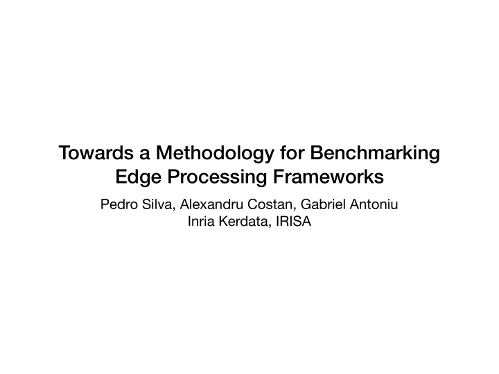 towards a methodology for benchmarking edge processing