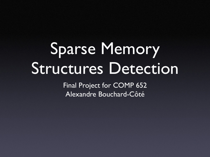 sparse memory structures detection