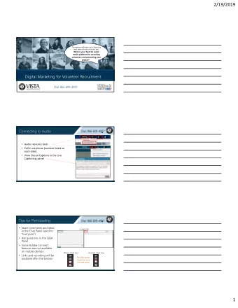 2/19/2019 The webinar will begin soon. While you wait, please share in the chat box: What is your