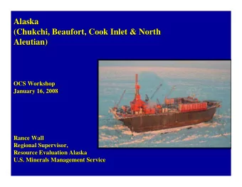 Alaska  Alaska  (Chukchi, Beaufort, Cook Inlet &amp; North  (Chukchi, Beaufort, Cook Inlet &amp;
