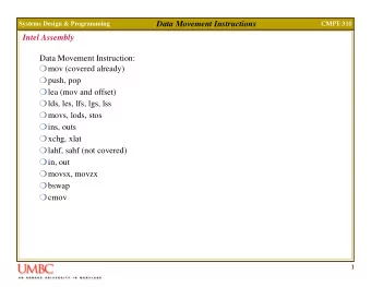 Data Movement Instructions  Systems Design &amp; Programming  CMPE 310  Intel Assembly  Data