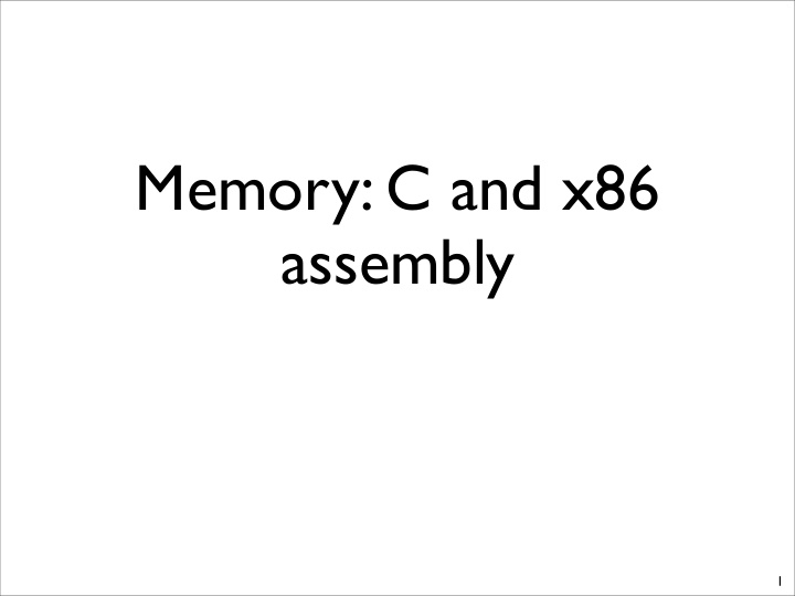 memory c and x86 assembly