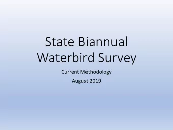 State Biannual  Waterbird Survey  Current Methodology  August 2019  Waterbird Surveys