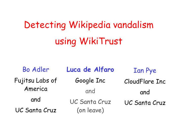 detecting wikipedia vandalism using wikitrust